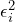 \epsilon_{i}^2