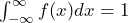 \int_{-\infty}^{\infty} f(x)dx = 1