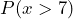  P(x > 7) 