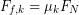 \begin{equation*} F_{f,k} = \mu_{k}F_{N} \end{equation*}