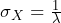 \sigma_X = \frac{1}{\lambda} 