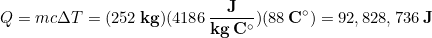 \begin{equation*} Q = mc\Delta T = (252\, \bold{kg})(4186\,\bold{\frac{J}{kg\, C^{\circ}}})(88\,\bold{C^{\circ}}) = 92,828,736 \,\bold{J} \end{equation*}