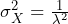 \sigma_X^2 = \frac{1}{\lambda^2}