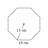 octagon with side 10 cm and radius to a vertex 13 cm