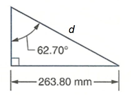 right triangle with northwest acute angle marked 62.70 degrees, then going counterclockwise, unmarked side, right angle, side marked 263.80 mm, unmarked acute angle, side marked d.