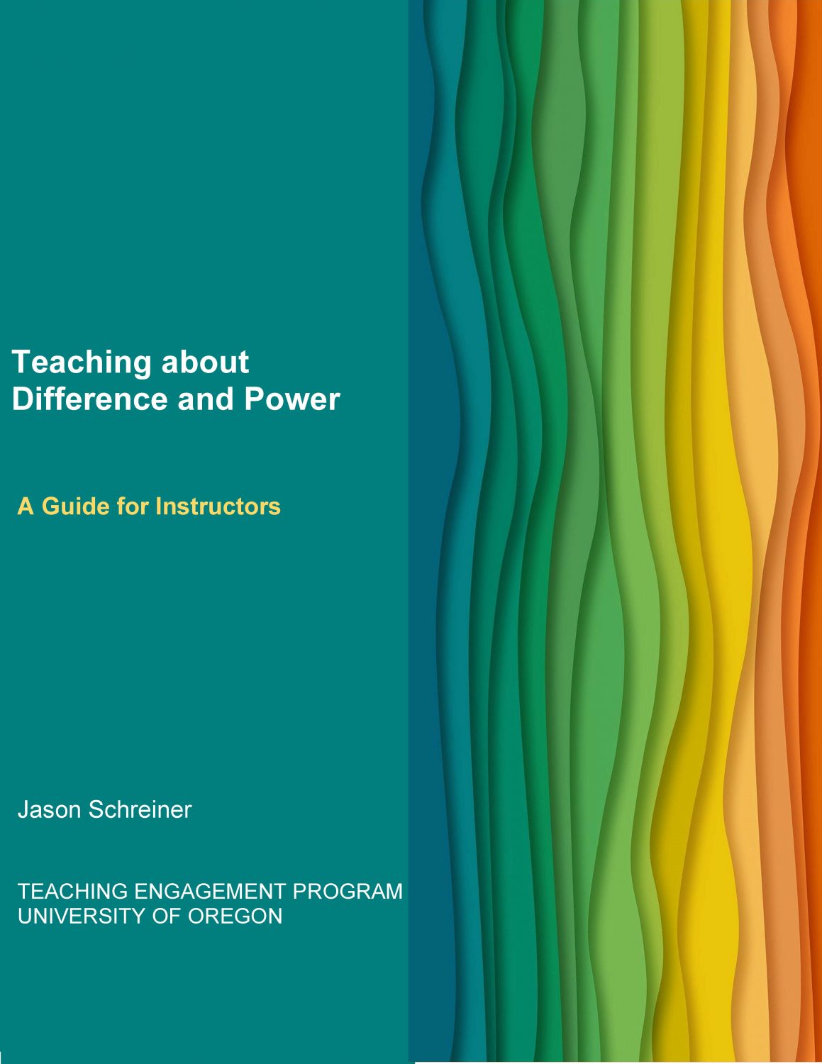 Cover image for Teaching about Difference and Power: A Guide for Instructors