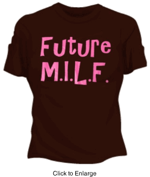 Girls tshirt that says Future M.I.L.F.