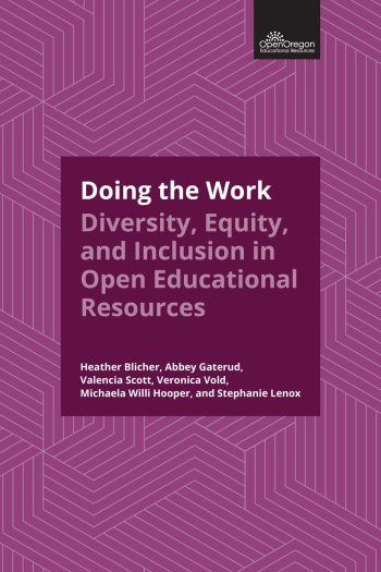 Cover image for Doing the Work: Diversity, Equity, and Inclusion in Open Educational Resources