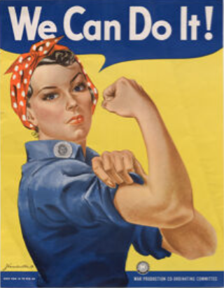 A WWII worker recruitment poster featuring Rosie the Riveter showing off her bicep while saying "We Can Do It!"
