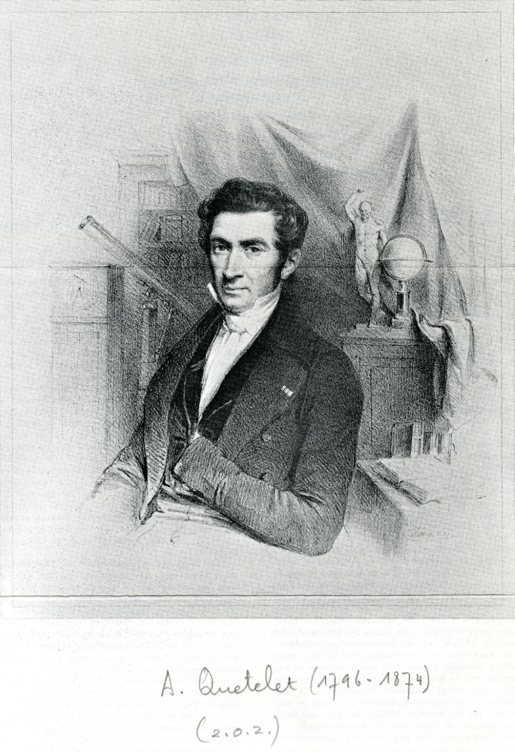 A black and white illustration of A. Quetelet from the waist up. He is wearing a white shirt and suit jacket and sitting in a room with a globe, book, telescope, and other scientist items.