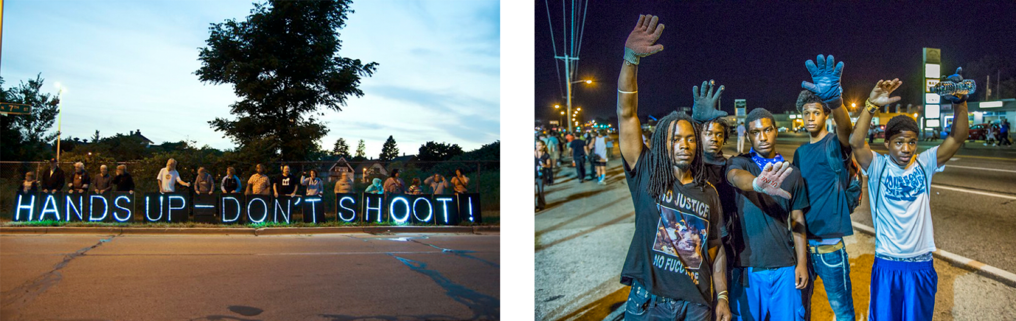 Left - A large group of people behind a sign with large illuminated letters saying Hands up - Don't shoot. Right - a group of 4 young dark-skinned men wearing a blue glove with their hand in the air.