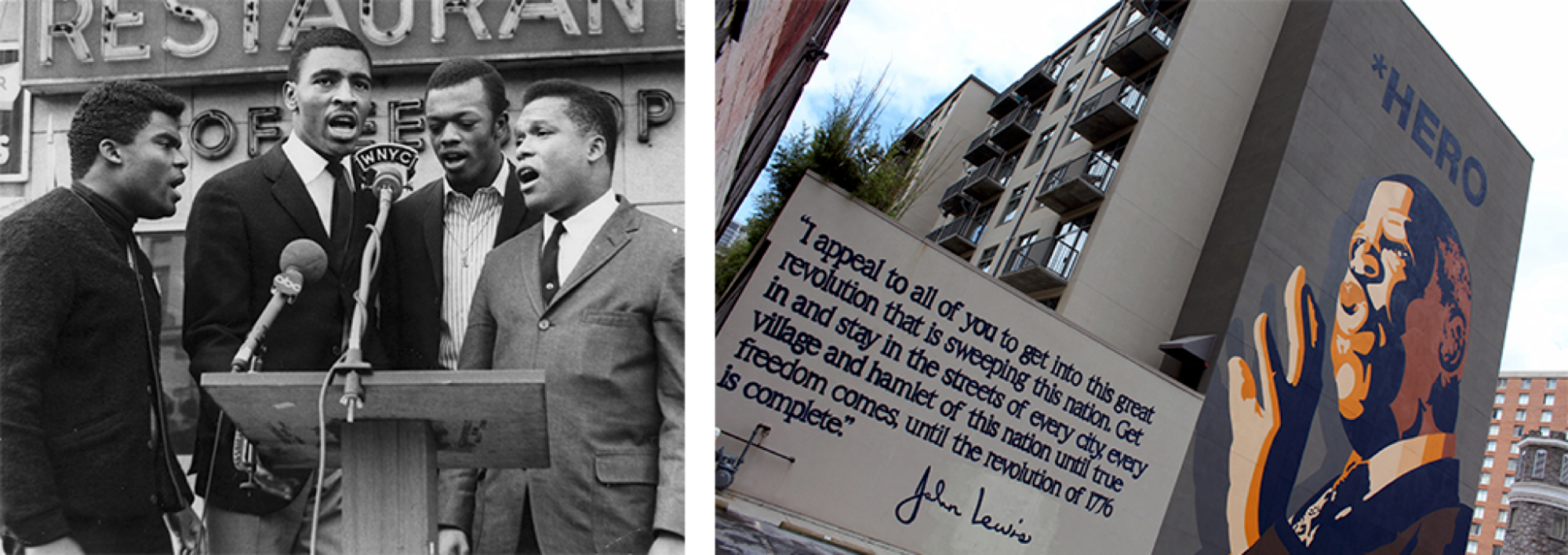 left, a black and white photograph of four men in 1960s era clothing singing at a podium. right, a mural of John Lewis painted on an apartment building. A quote from him is painted below.