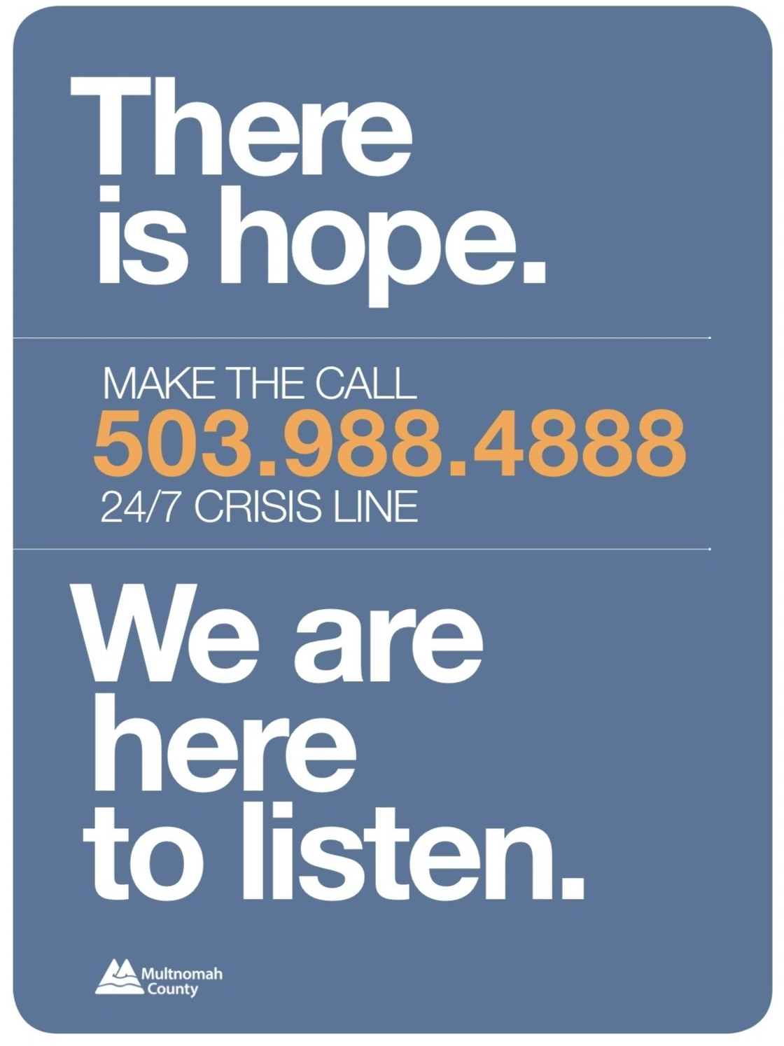 Crisis Line Info graphic that reads "there is hope. We are here to listen. 503-988-4888"