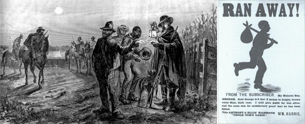 Left: African American men with averted gazes show papers to a white man with a gun and a dog. Right: Poster about a fugitive slave.