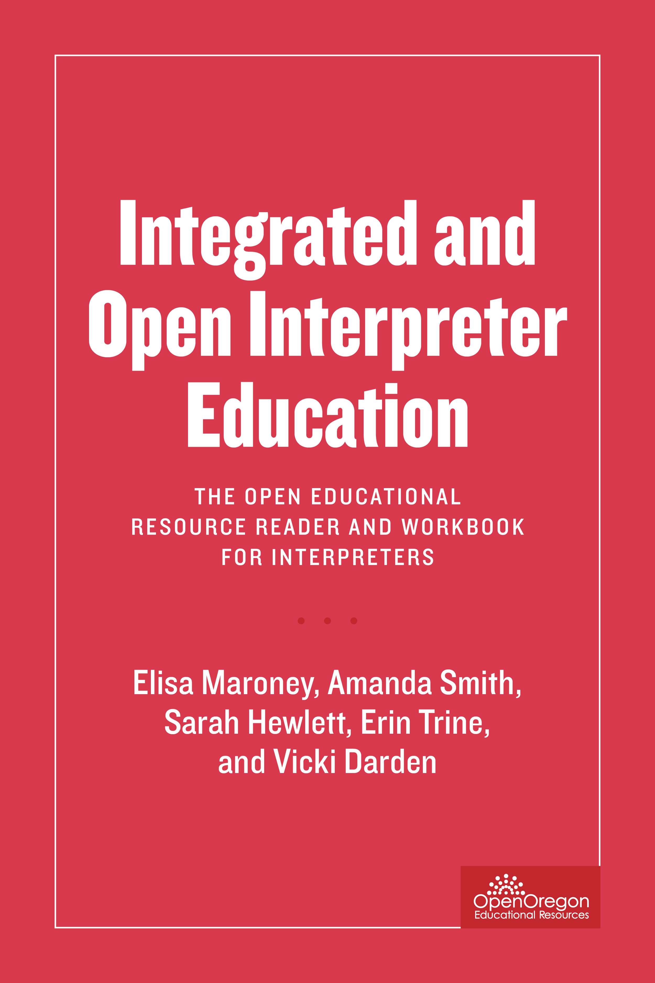 Integrated and Open Interpreter Education